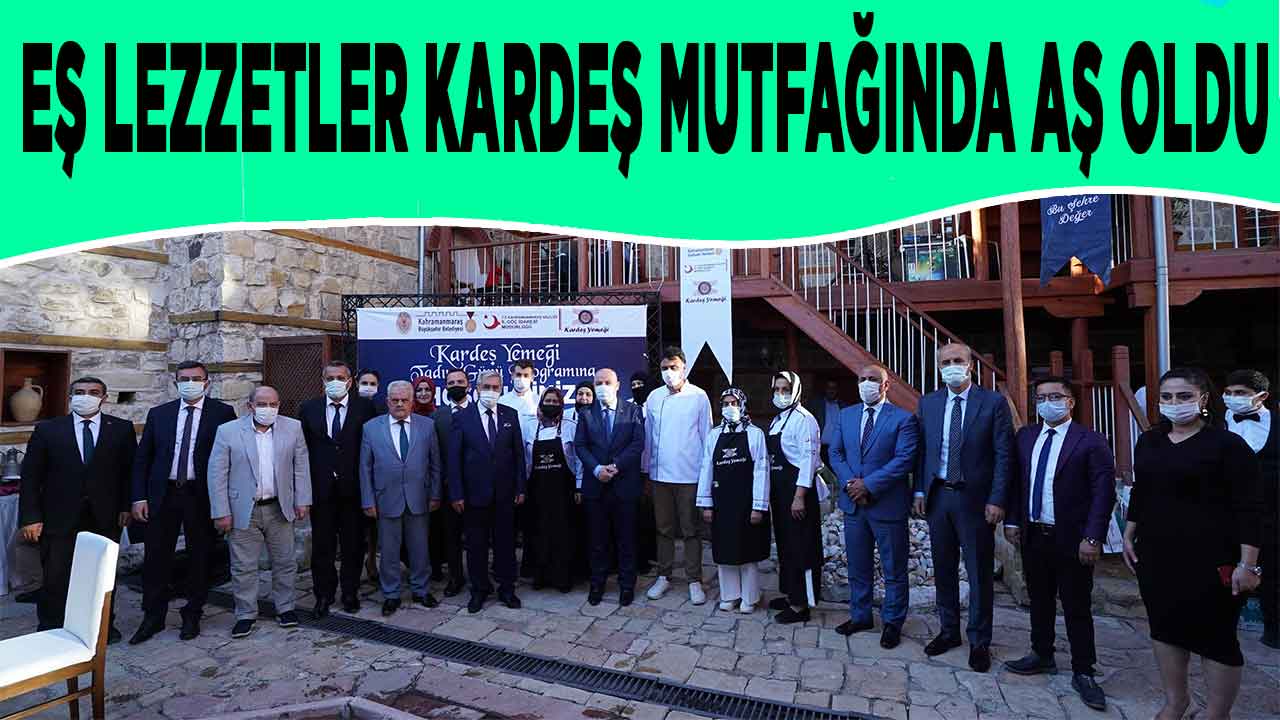 Eş Lezzetler Kardeş Mutfağında Aş Oldu