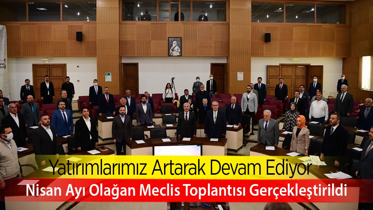 Nisan Ayı Olağan Meclis Toplantısı Gerçekleştirildi