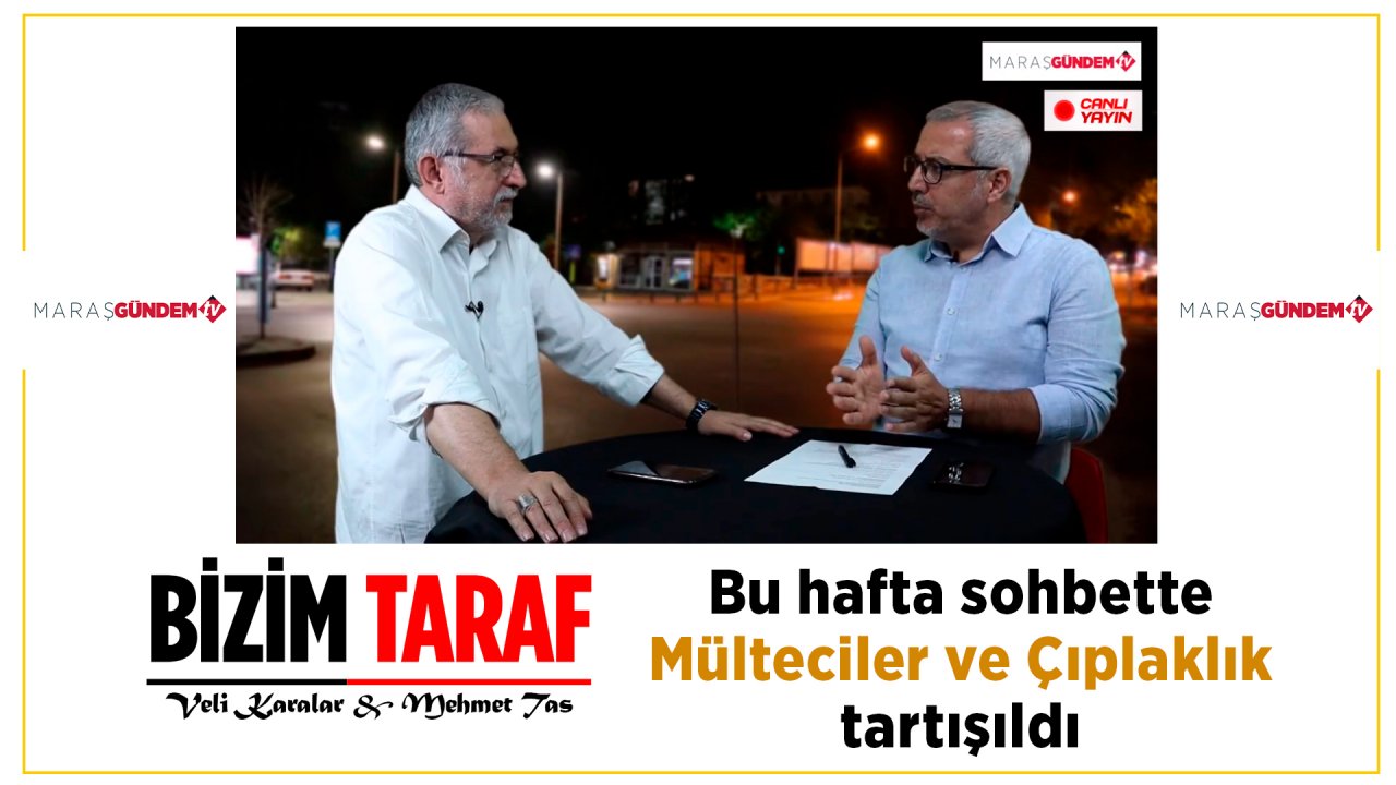 Bizim Taraf Programda Mülteciler ve Çıplaklık tartışıldı