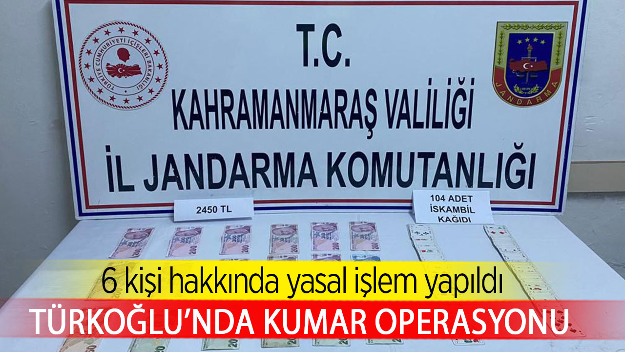 Türkoğlu’nda kumar operasyonu