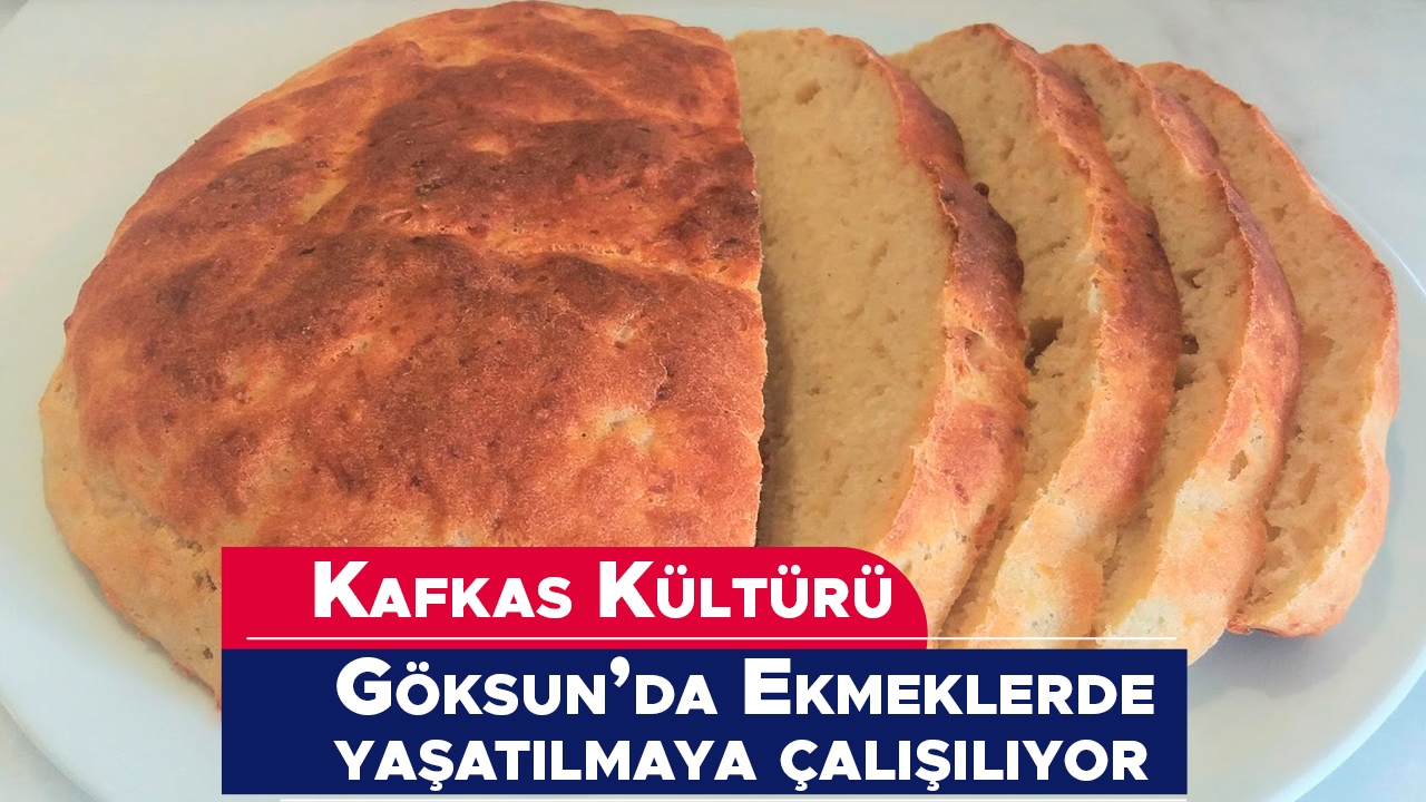 Kahramanmaraş'ta kadın fırıncılar yöresel ekmekleriyle Kafkas kültürünü yaşatıyor