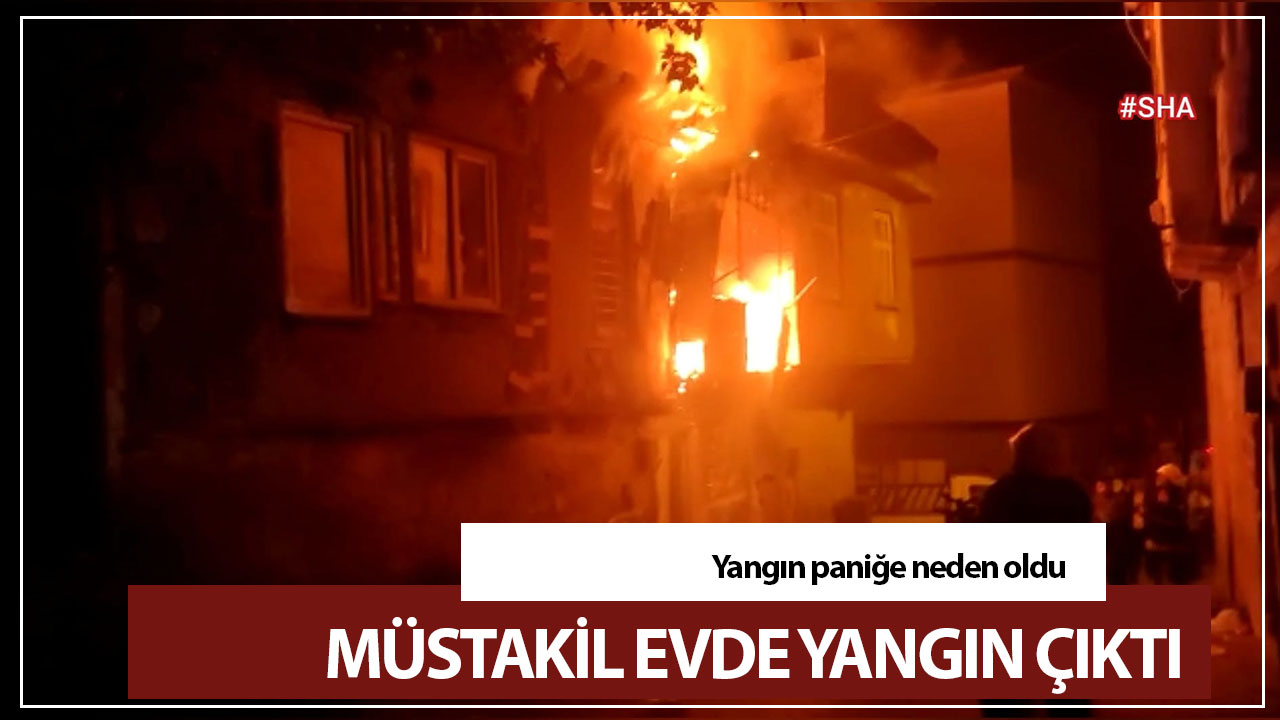 Kahramanmaraş’ta müstakil evde yangın çıktı