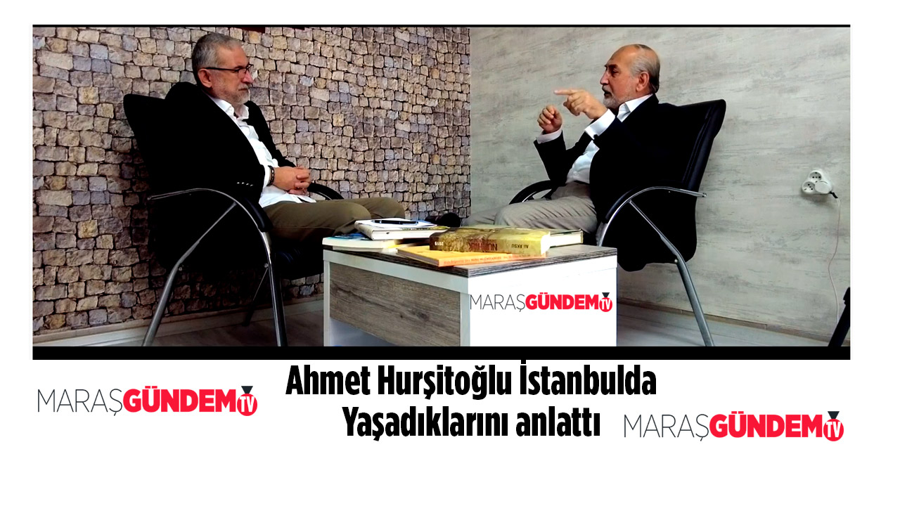 Ahmet Hurşitoğlu İstanbul'da yaşadıklarını anlattı