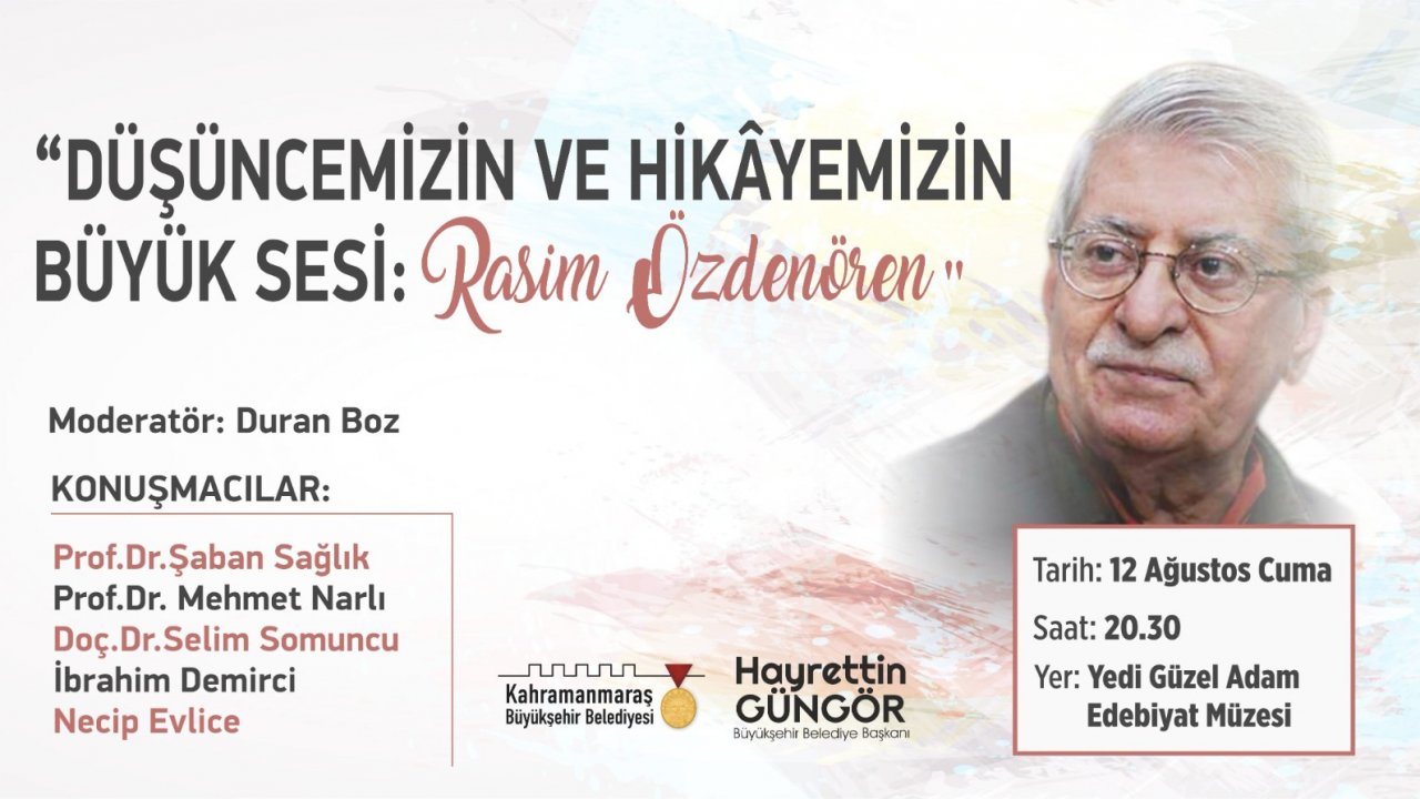 Kahramanmaraş’ta Rasim Özdenören’ Paneli Gerçekleştirilecek