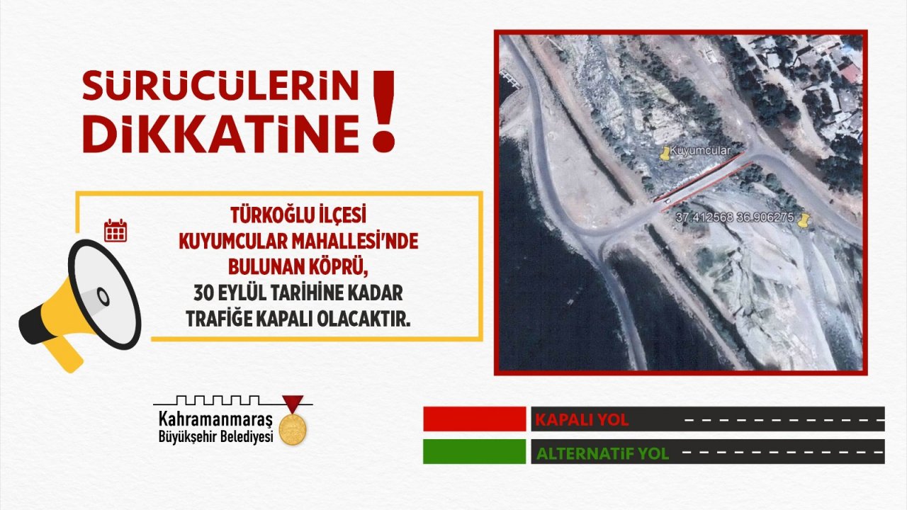 Türkoğlu’nda Sürücülere Uyarı! 30 Eylül’e kadar kapalı olacak