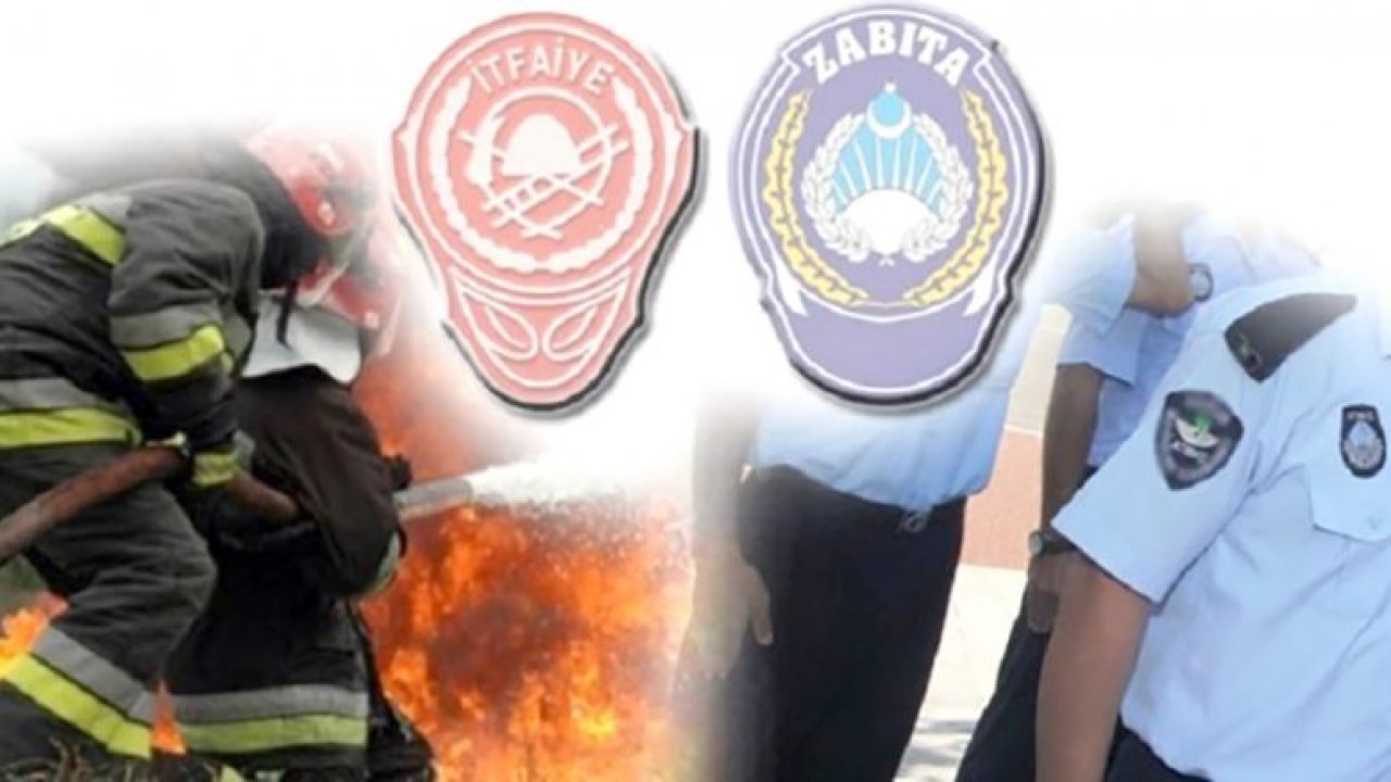 Belediye, zabıta memuru ve  itfaiye eri alacak!