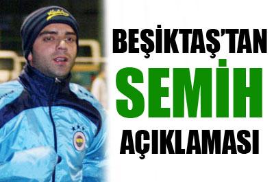 Beşiktaştan Semih açıklaması