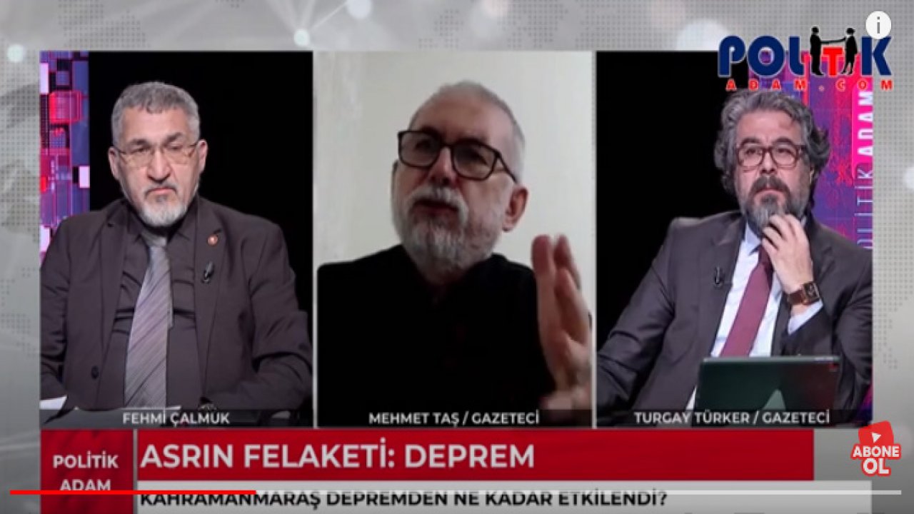 Gazeteci Mehmet Taş’tan depremle ilgili çarpıcı açıklama!  “Türkiye’de en çok imar tadilatının yapıldığı yer Kahramanmaraş’tır”