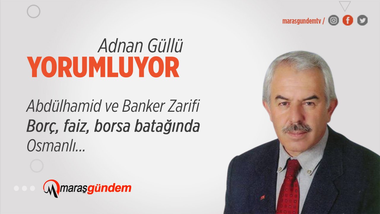 Abdülhamid ve Banker Zarifi  Borç, faiz, borsa batağında Osmanlı