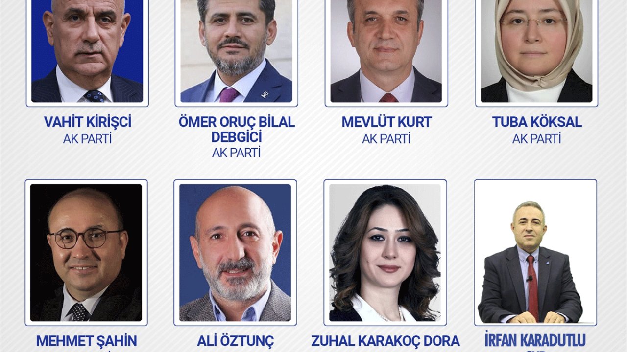 İşte Kahramanmaraş’ın 28'inci Dönem Milletvekilleri!