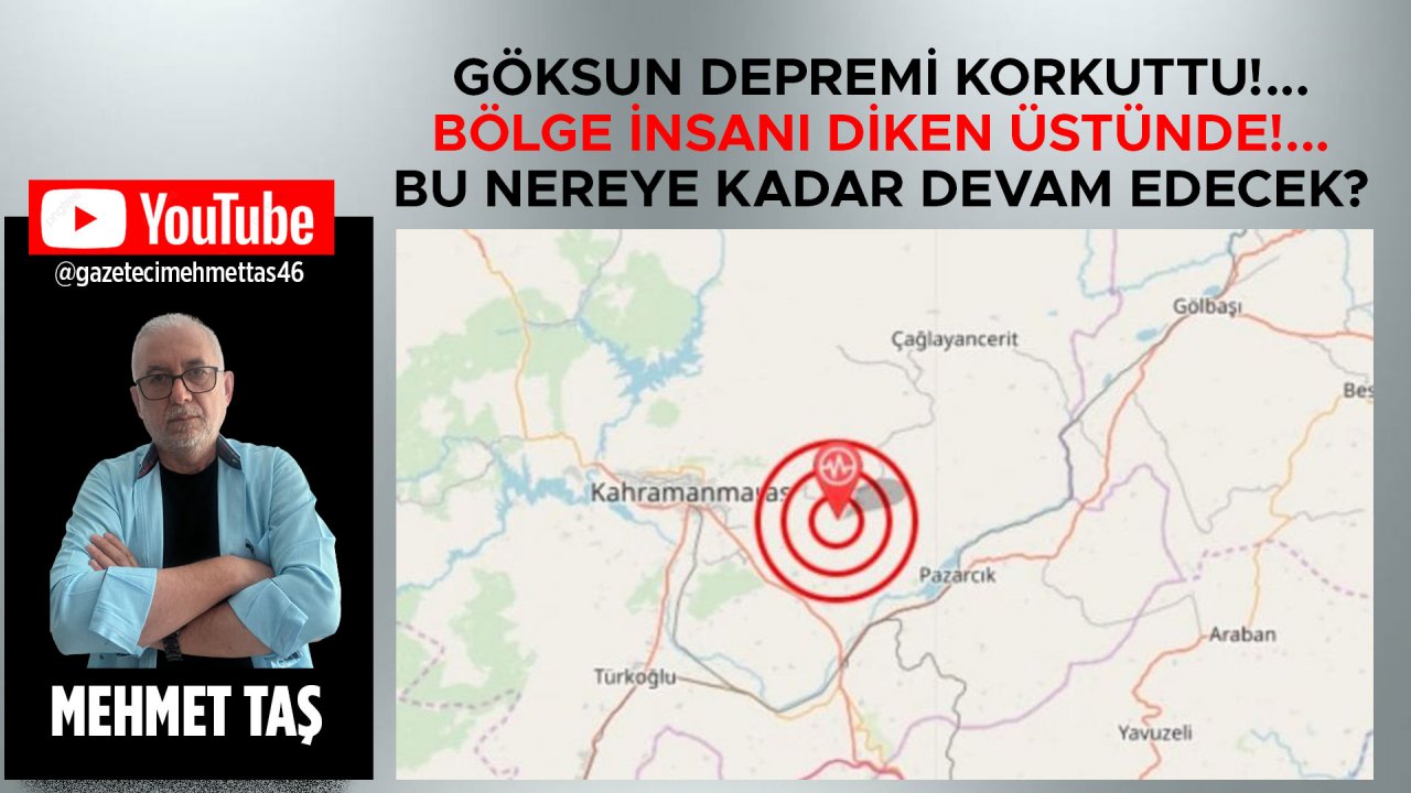 Göksun Depremi Korkuttu