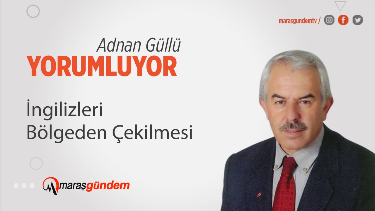 İngilizleri Bölgeden Çekilmesi