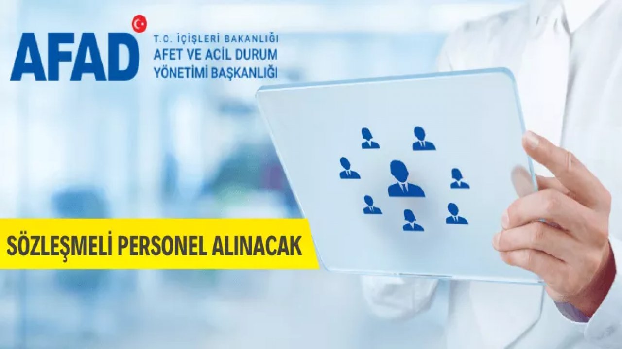AFAD Kahramanmaraş ve birçok ilde 68 personel alımı yapacak!