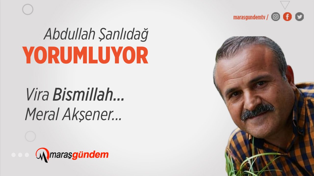 Vira Bismillah, Meral Akşener