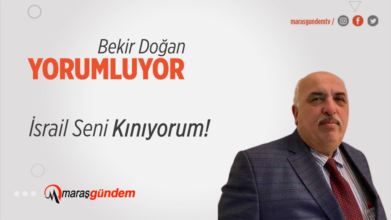 İsrail Seni Kınıyorum!