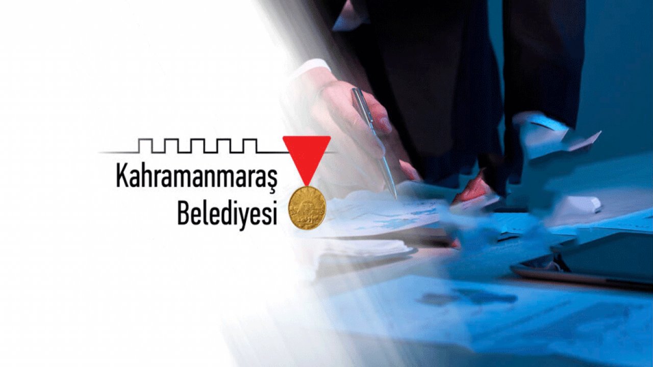 Kahramanmaraş’ta Belediye işçi alım talihlileri belli oldu!