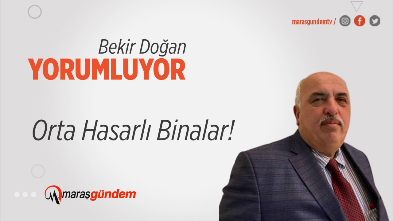 Orta Hasarlı Binalar!