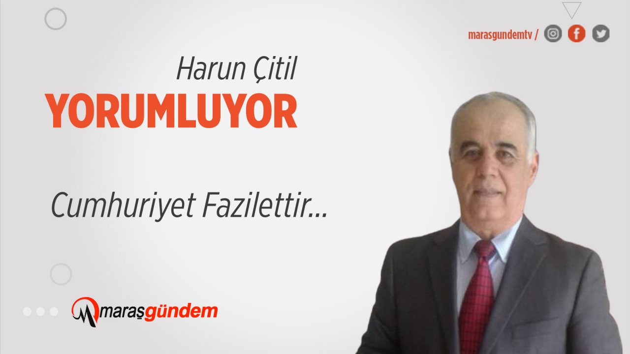 Cumhuriyet Fazilettir