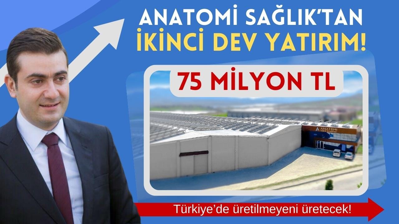 Anatomi Sağlıktan 75 milyonluk ikinci dev yatırım!