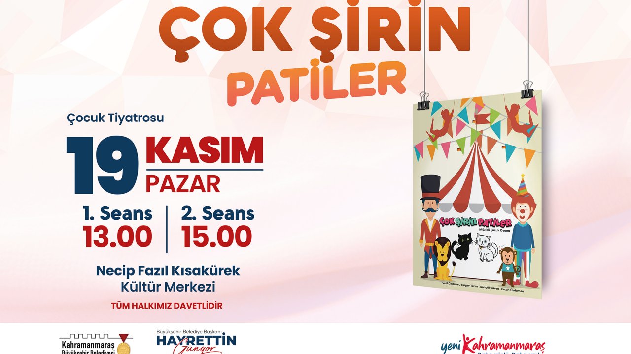‘Çok Şirin Patiler’ Kahramanmaraş’ta!