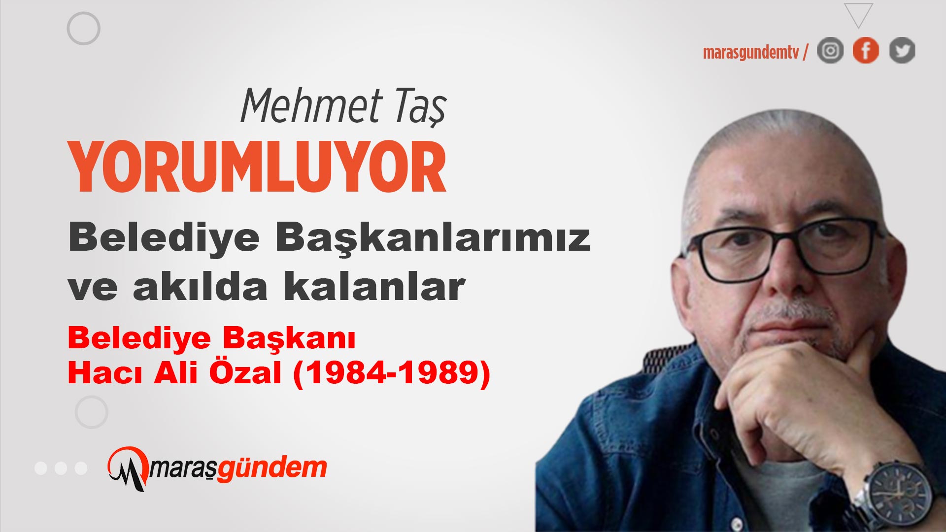 Belediye Başkanlarımız ve akılda kalanlar