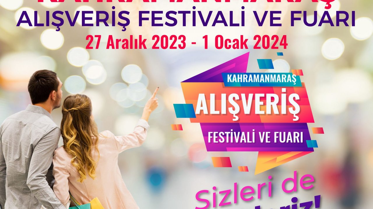 Kahramanmaraş alışveriş festivali Çarşamba günü başlıyor!