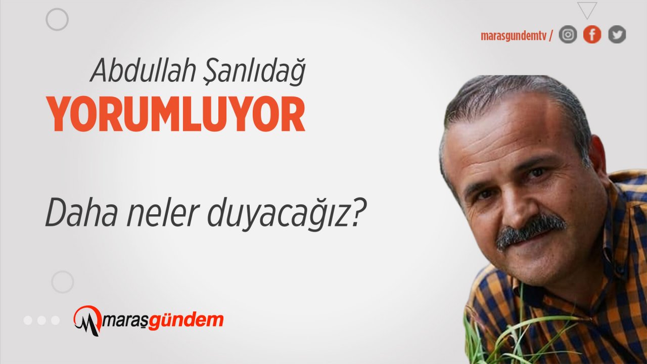 Daha neler duyacağız?