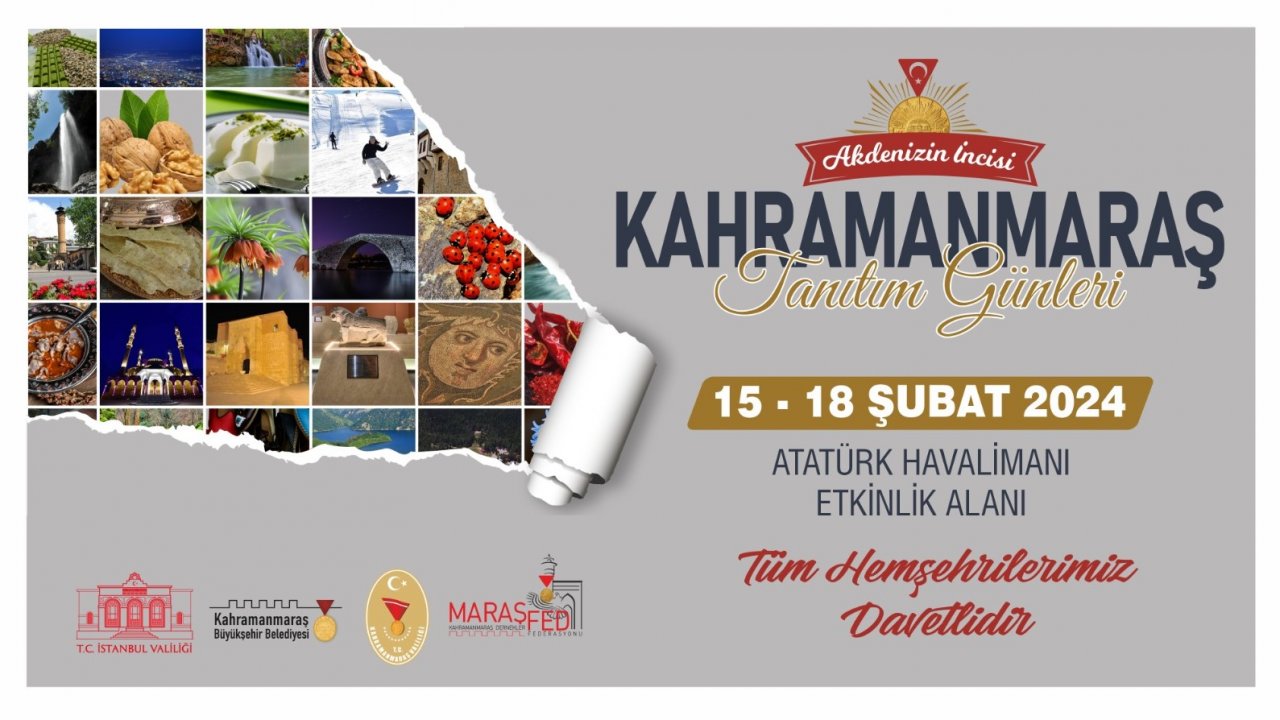 Kahramanmaraş, İstanbul’a taşınıyor!
