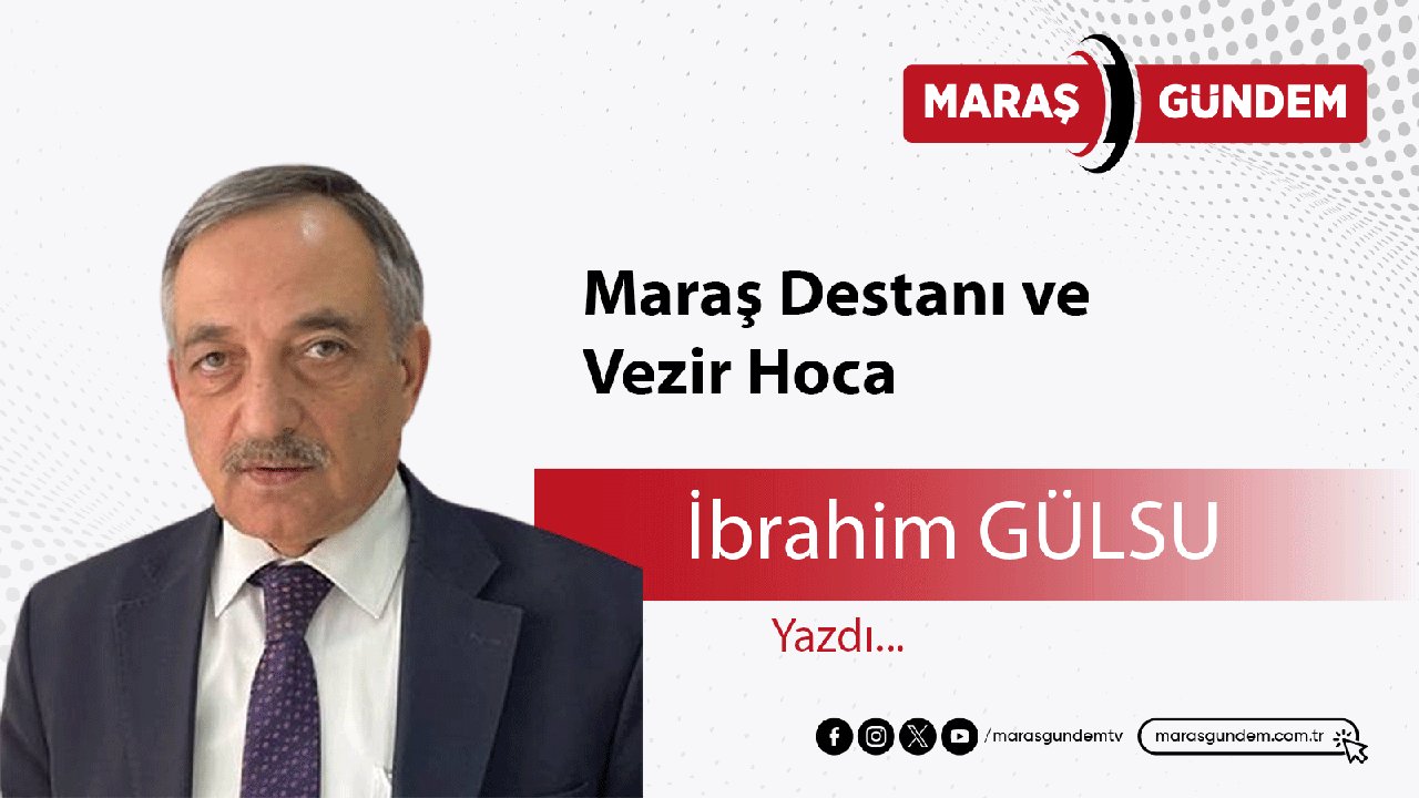 Maraş Destanı ve Vezir Hoca
