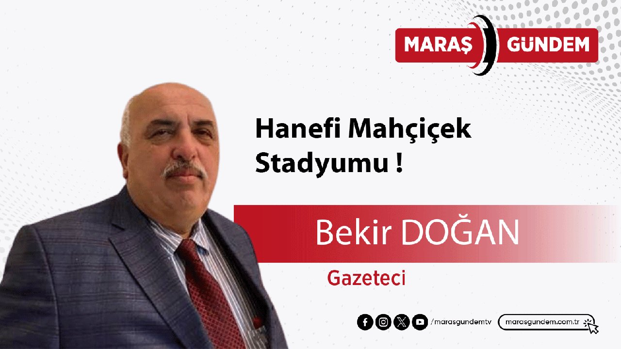 Hanefi Mahçiçek Stadyumu!