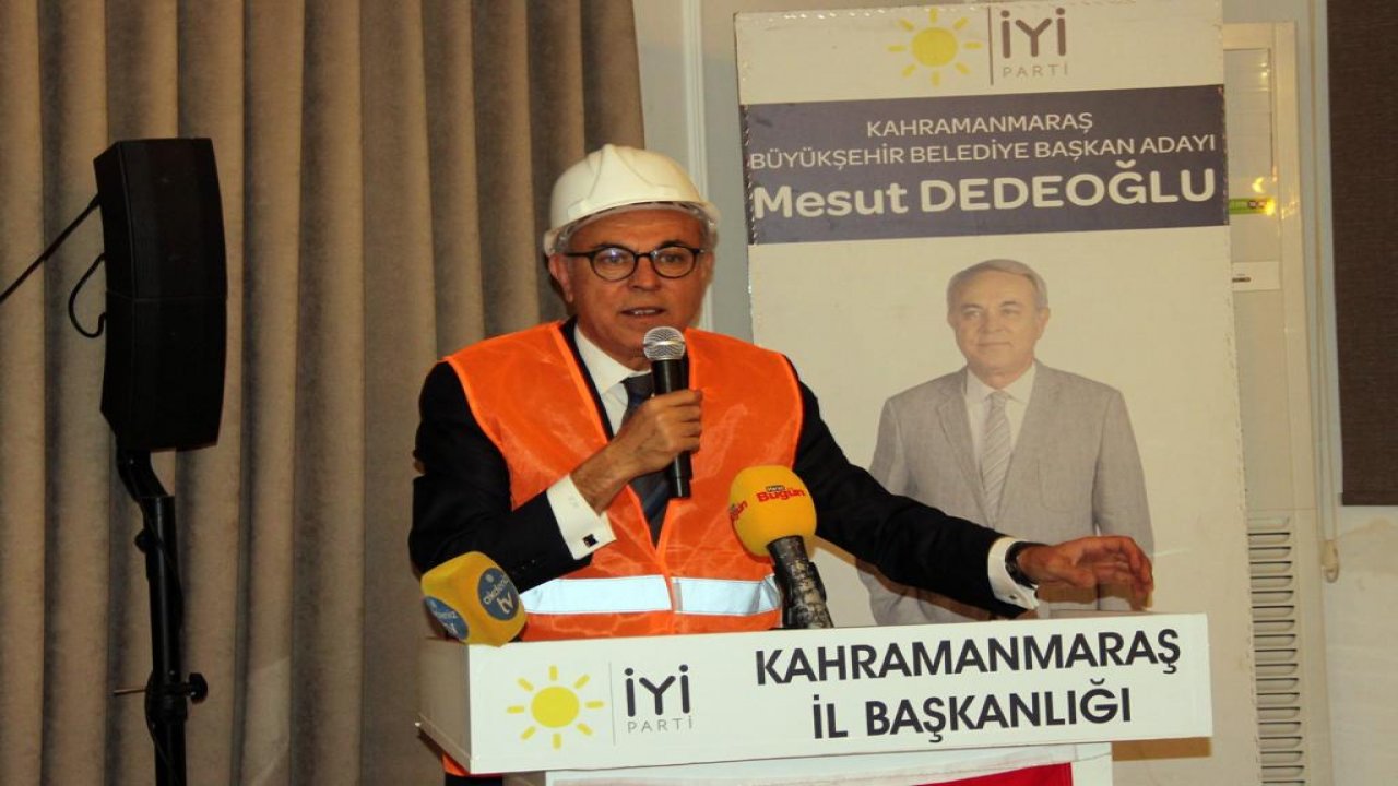 İYİ Parti adayı Mesut Dedeoğlu Kahramanmaraş için çılgın projelerini açıkladı!