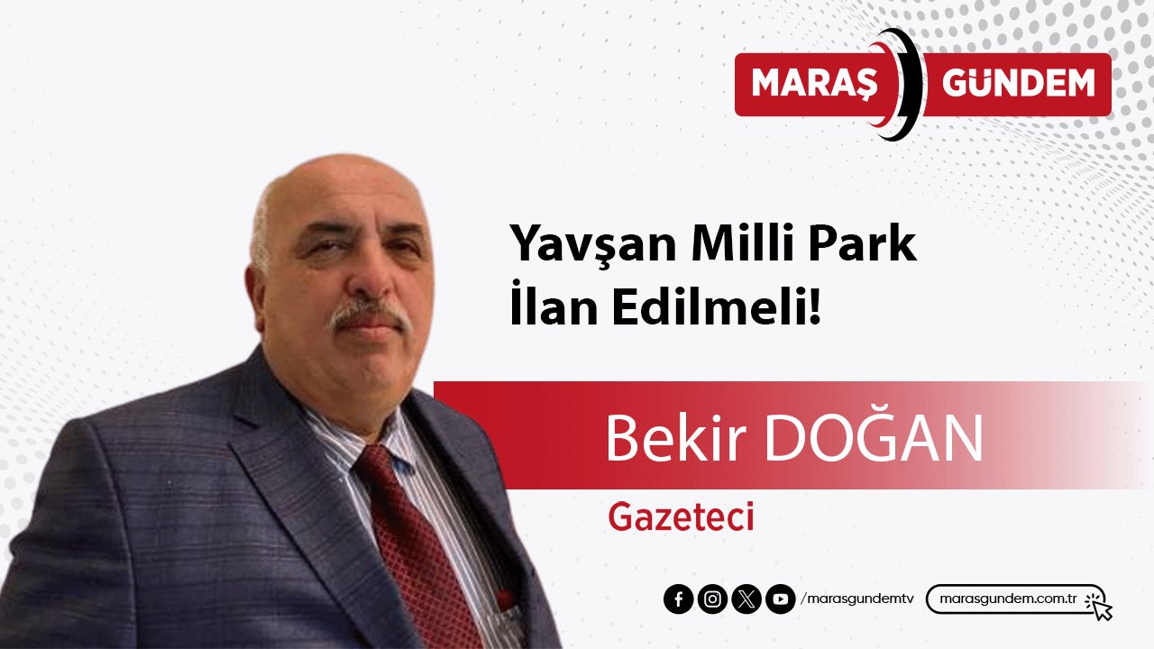 Yavşan Milli Park İlan Edilmeli!
