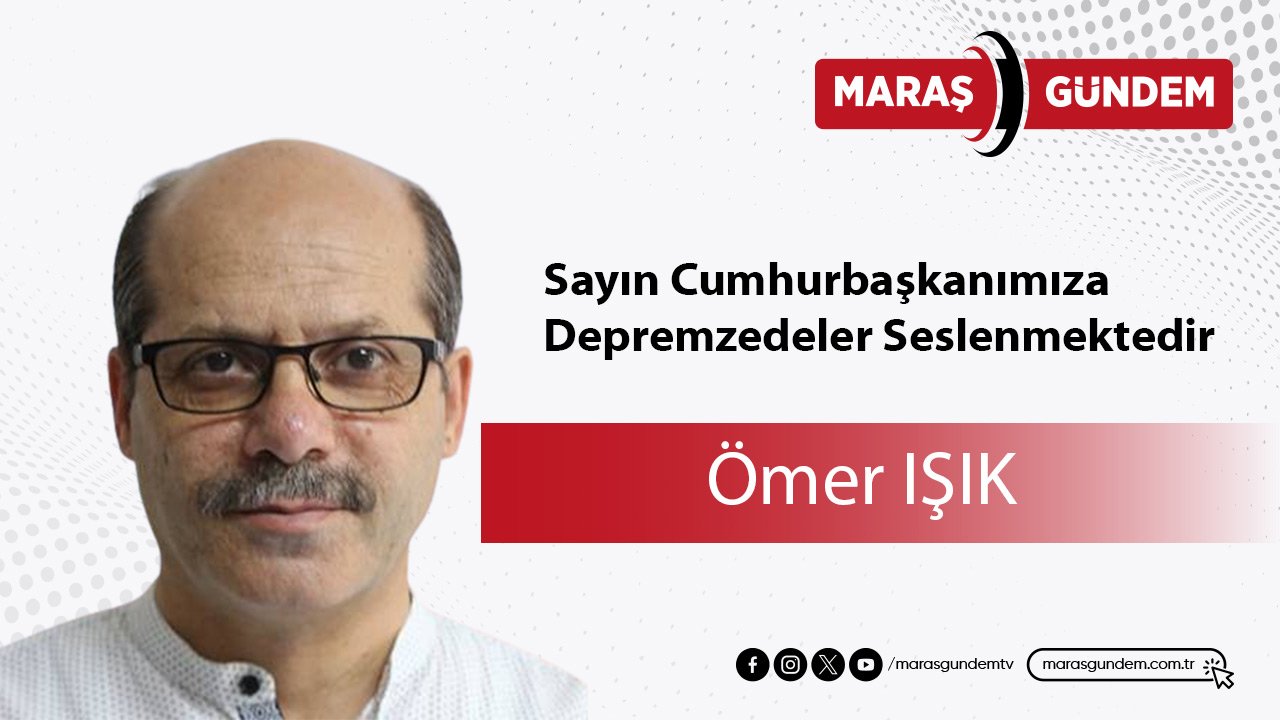 Sayın Cumhurbaşkanımıza Depremzedeler Seslenmektedir
