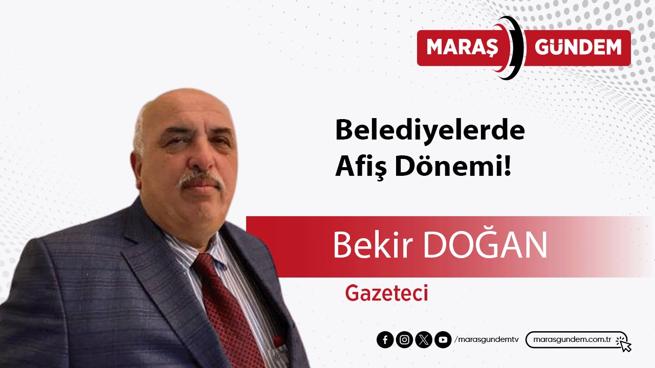 Belediyelerde Afiş Dönemi