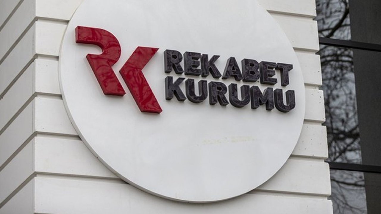 Rekabet Kurulu, Kahramanmaraşlı firma için  soruşturma başlattı!