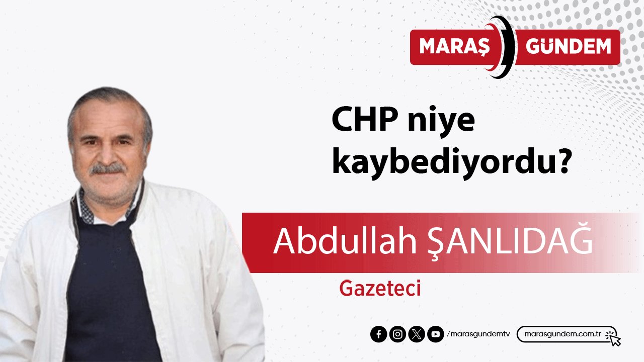 CHP niye kaybediyordu?