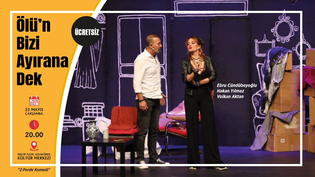 “Ölü’n Bizi Ayırana Dek” Kahramanmaraş'a geliyor!