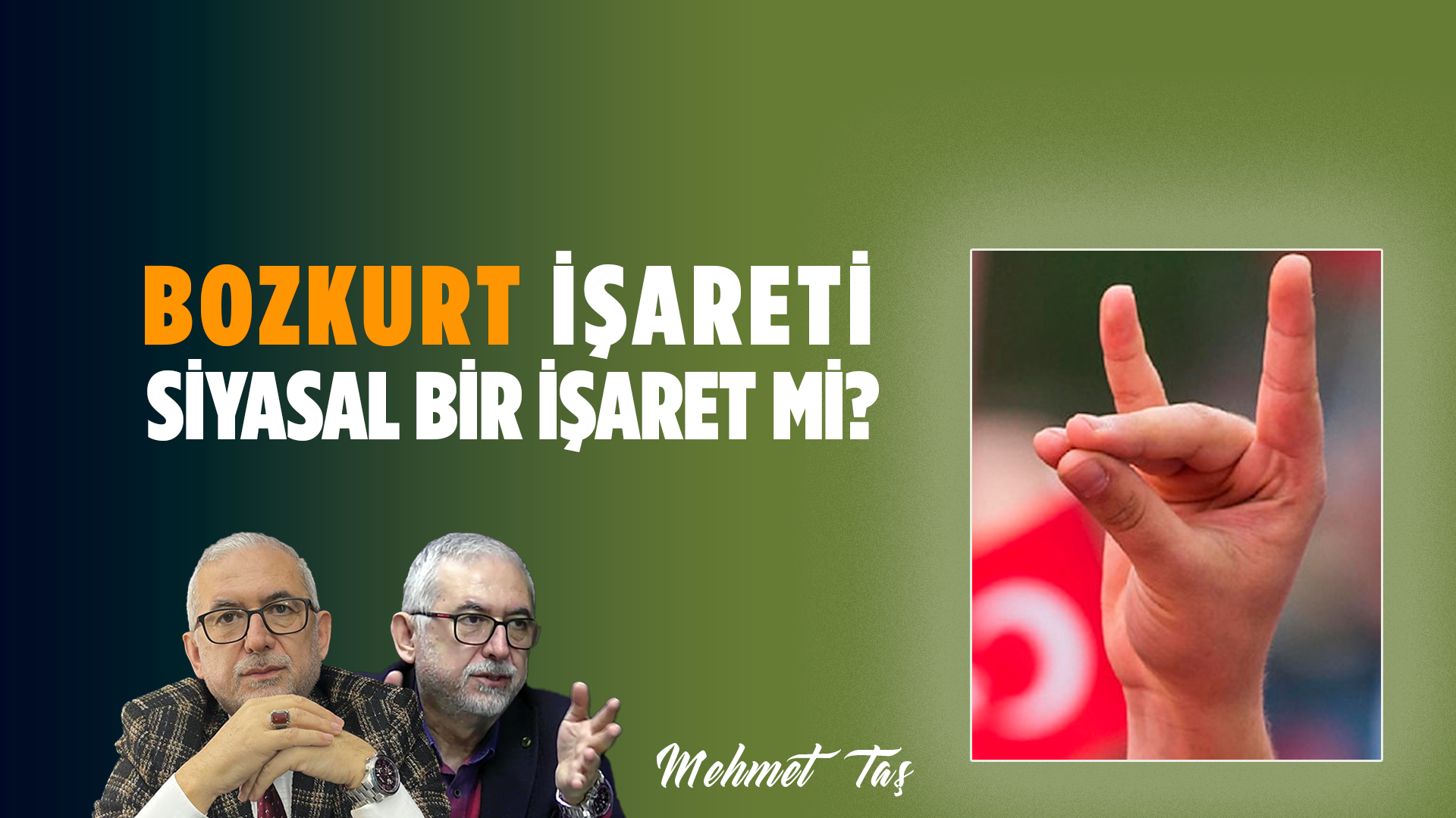 Bozkurt İşareti siyasal bir işaret mi?