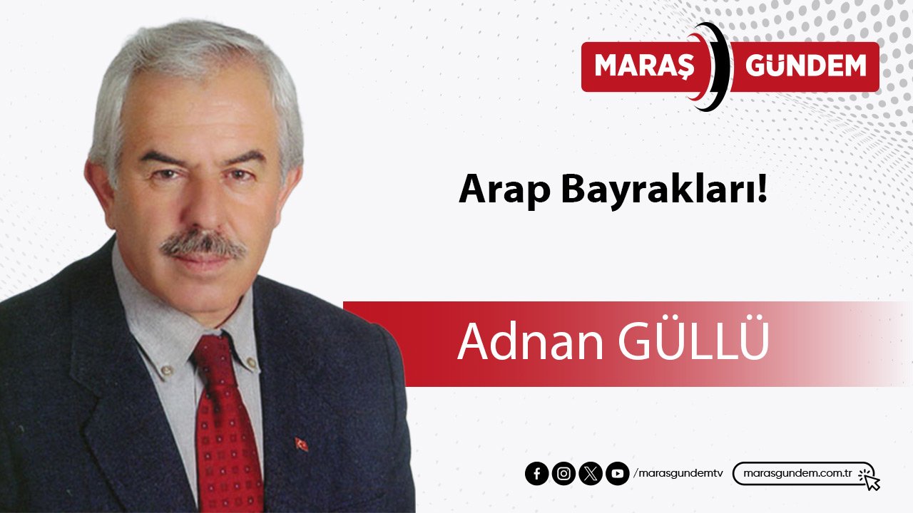 Arap Bayrakları!