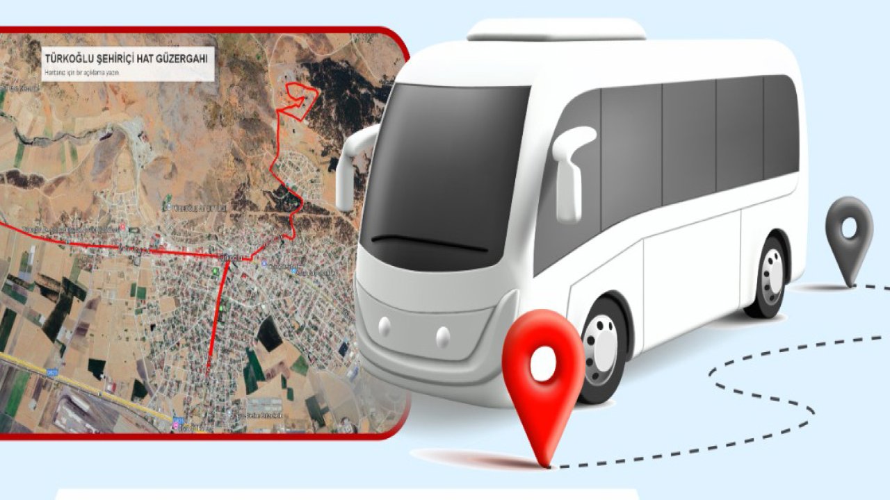 Kahramanmaraş’ta Türkoğlu’na Yeni Toplu Taşıma Hattı devreye girdi!