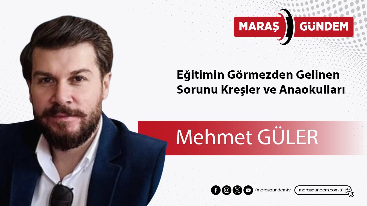 Eğitimin Görmezden Gelinen Sorunu Kreşler ve Anaokulları
