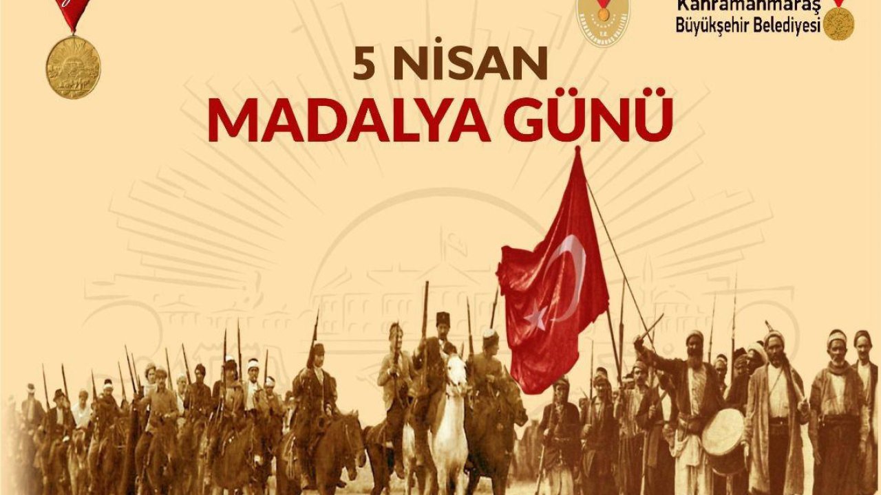 Kahramanmaraş’ta İstiklal Madalyası’nın 100. Yılı Büyük Bir Coşkuyla Kutlanacak!