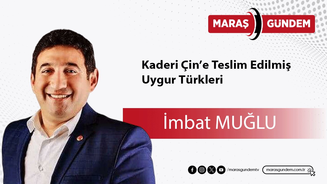 Kaderi Çin’e Teslim Edilmiş Uygur Türkleri