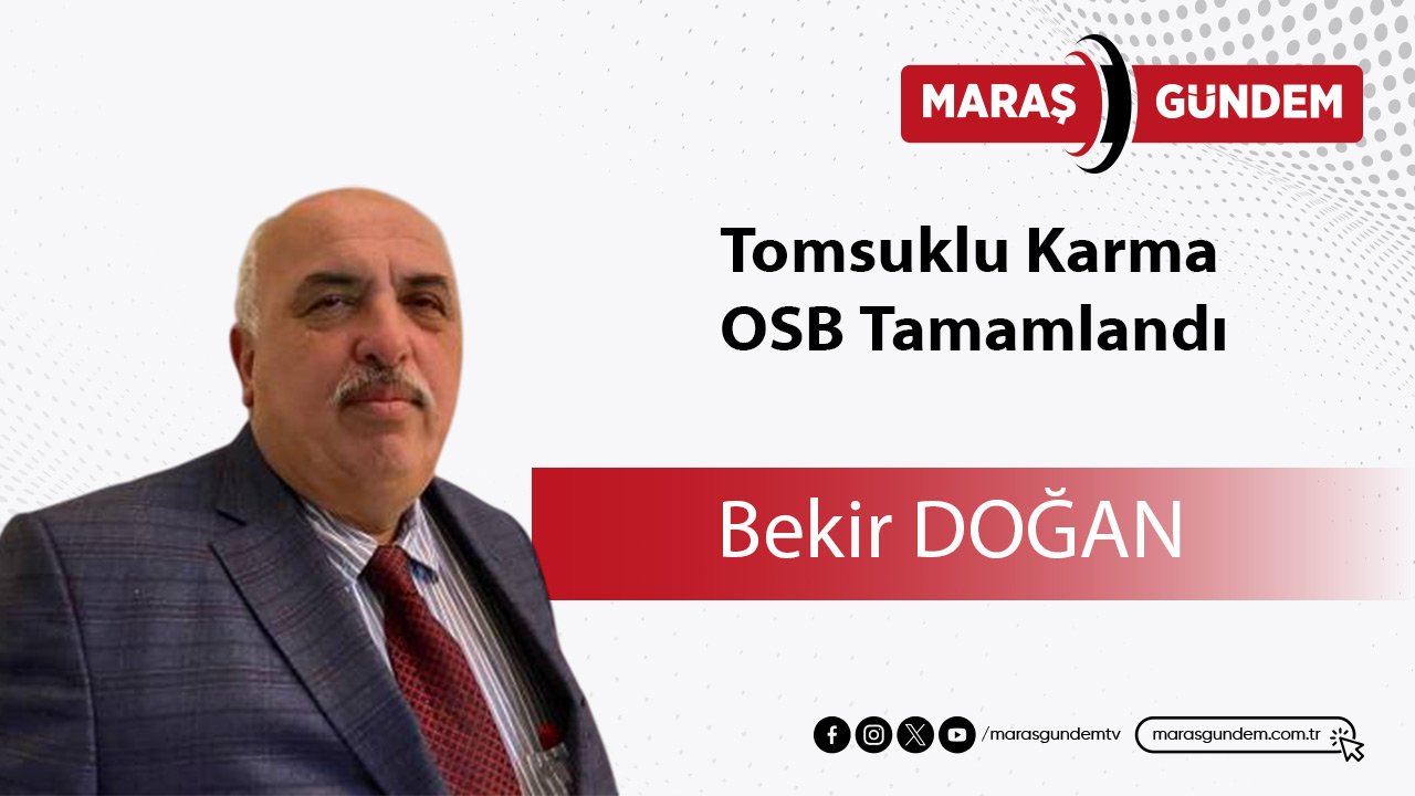 Tomsuklu Karma OSB Tamamlandı