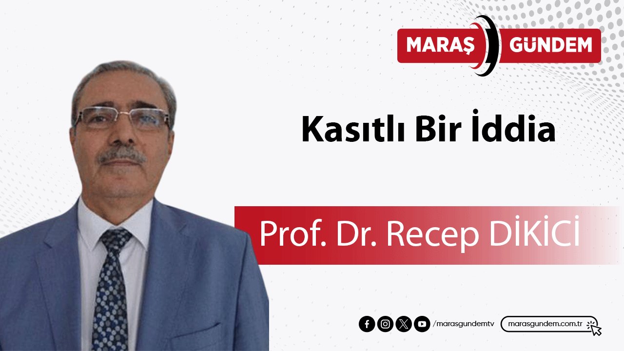 Kasıtlı Bir İddia