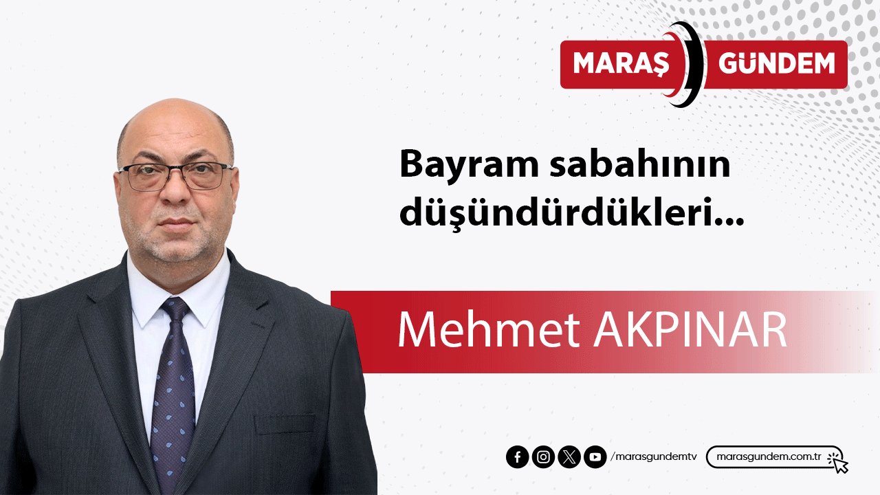Bayram sabahının düşündürdükleri