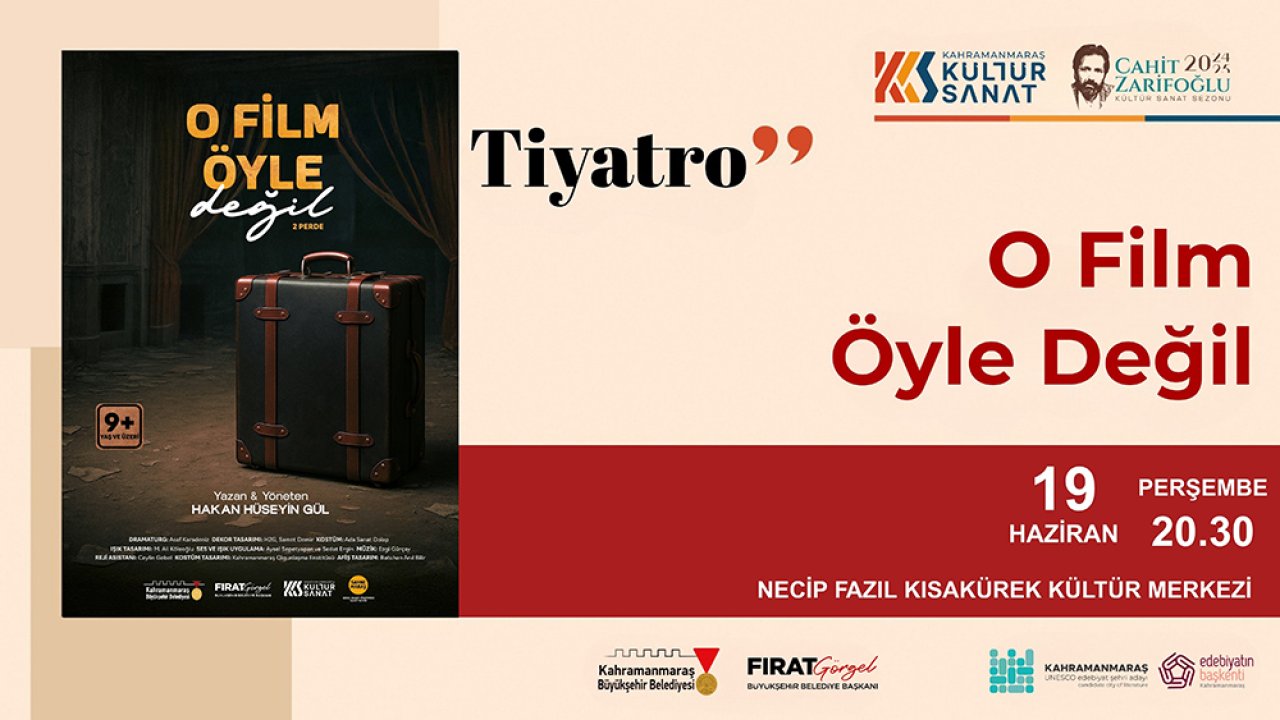 Sahne Maraş’ın Ödüllü Gösterisi “O Film Öyle Değil” Seyirciyle Buluşacak!