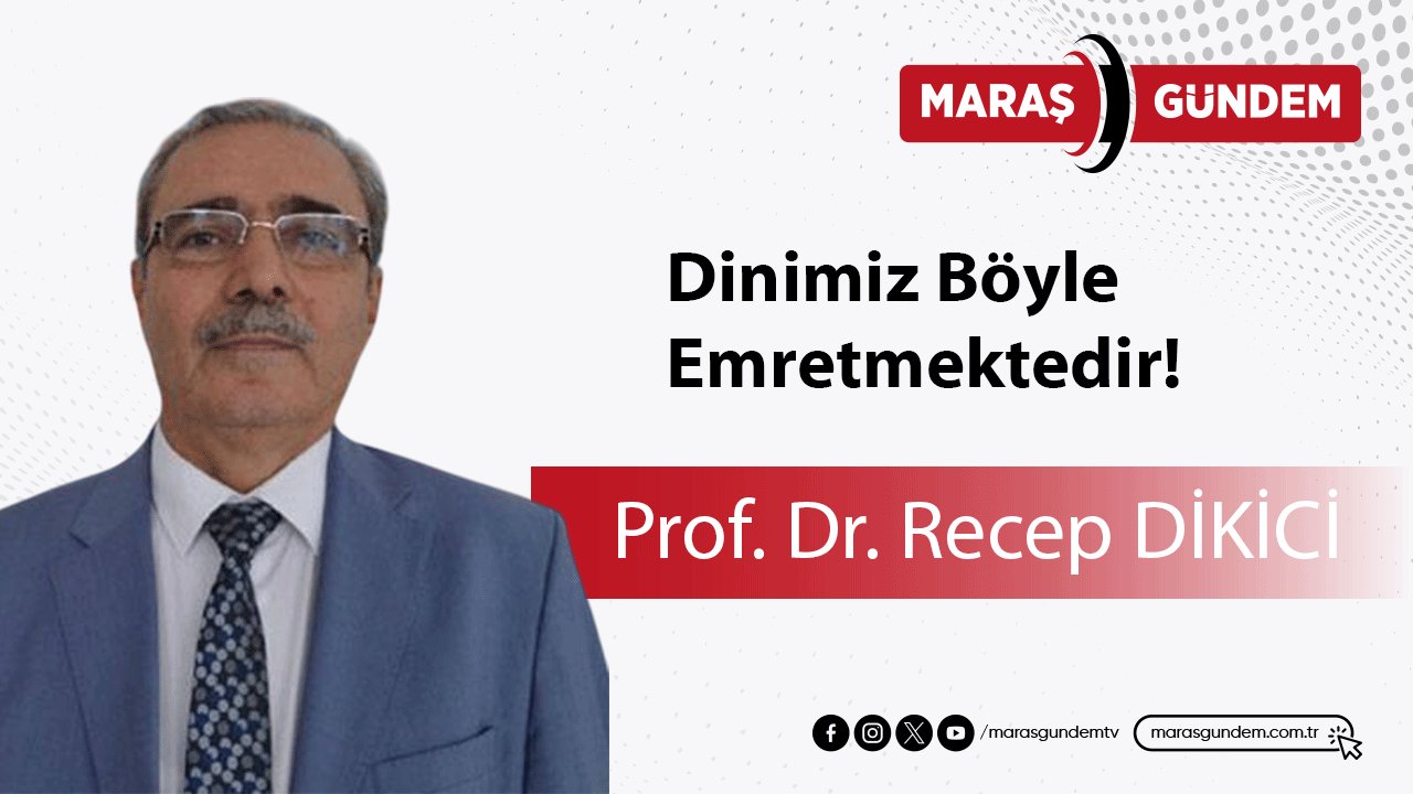 Dinimiz Böyle Emretmektedir
