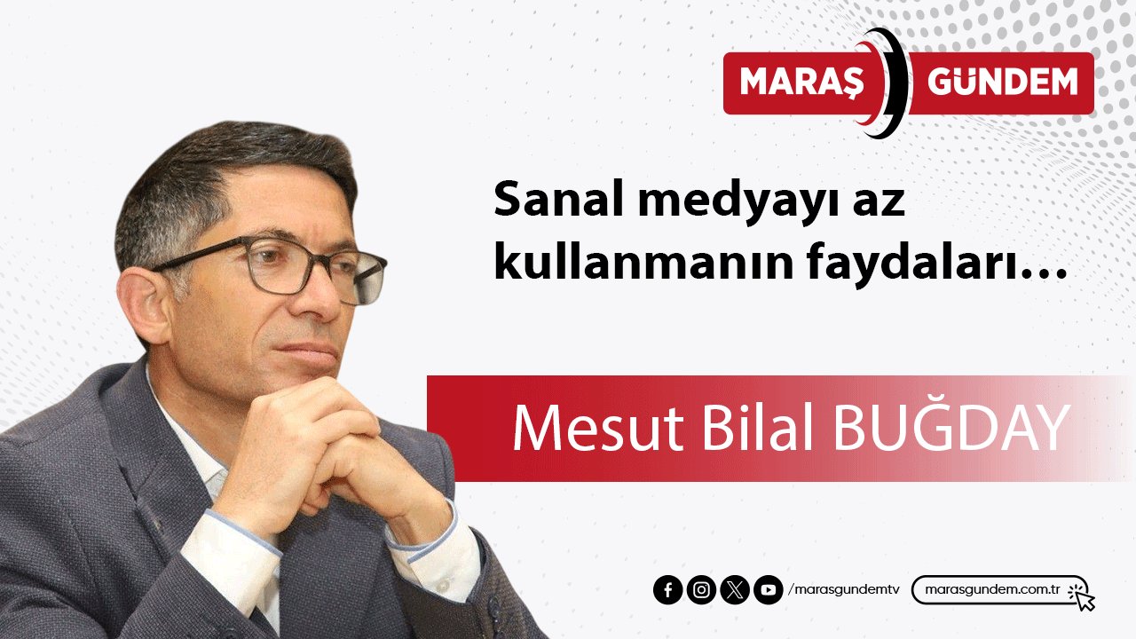 Sanal medyayı az kullanmanın faydaları…