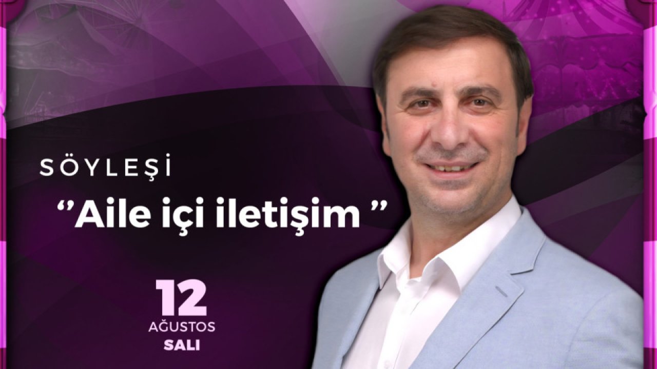 KAFUM’da Anlamlı Buluşma; Efiloğlu “Aile İçi İletişim” Konusunu Anlatacak!